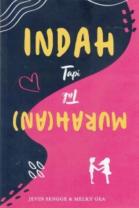 Indah Tapi Tak Murah(an)