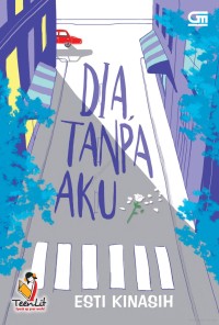 Dia tanpa aku