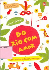 Do Rio Com Amor (Cinta selalu membuatmu bertanya)
