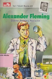 Alexander fleming: dokter penemu penisilin