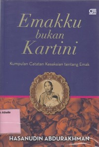 Emakku bukan Kartini