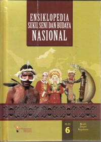 Ensiklopedia Suku, Seni dan Budaya Nasional Jilid 6: Singkil sampai Yogyakarta