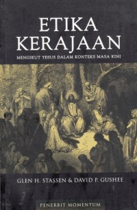 Etika Kerajaan (Mengikut Yesus dalam Konteks Masa Kini)