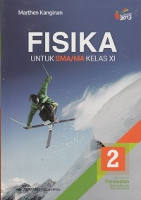 Fisika Kelas XI Kelompok Peminatan Matematika dan Ilmu-Ilmu Alam (Kurikulum 2013)