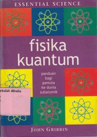 Fisika kuantum: panduan bagi pemula ke dunia subatomik