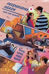 Friendzone Again: Talk, Love, and Hope