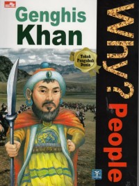 Why? People : Genghis Khan