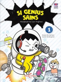 Si Genius sains 1 : menjelajah ke luar angkasa