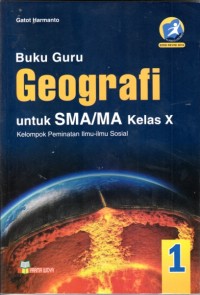 Buku guru Geografi  SMA kelas X Kelompok peminatan ilmu-ilmu sosial (Kurikulum 2013 edisi revisi 2016)