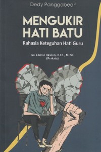 Mengukir Hati Batu: Rahasia Keteguhan Hati Guru