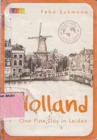 Holland: One Fine Day in Leiden