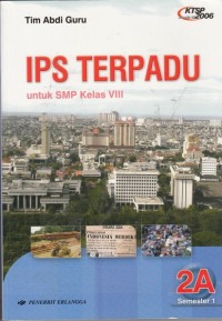 IPS terpadu: utk SMP kelas VIII Semester 1