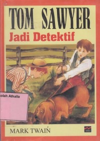 Tom Sawyer Jadi Detektif