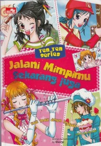 Jalani Mimpimu Sekarang Juga