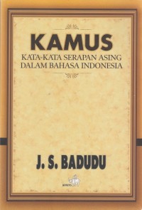 Kamus Kata-Kata Serapan Asing dalam Bahasa Indonesia