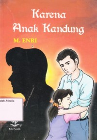 Karena Anak Kandung