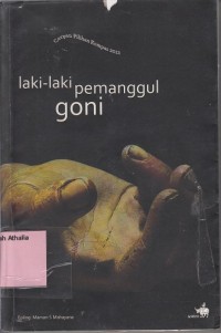 Laki-laki pemanggul goni: cerpen