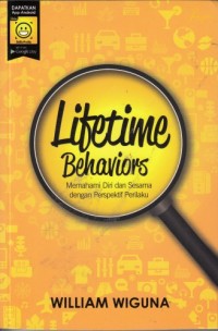 Lifetime Behaviors - Memahami diri dan sesama dengan perspektif perilaku