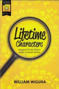 Lifetime Characters : Mengenal diri dan sesama dengan persepektif karakter