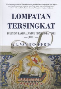 Lompatan Tersingkat: Dukungan Rasional untuk Iman Kepada Yesus