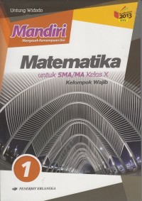 Mandiri Matematika Kelas X Kelompok Wajib (Kurikulum 2013 Revisi)