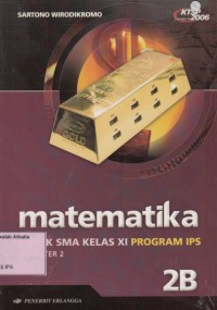 Matematika Jilid 2B Untuk SMA Kelas XI Program IPS Semester 2