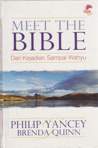 Meet The Bible: dari Kejadian Sampai Wahyu