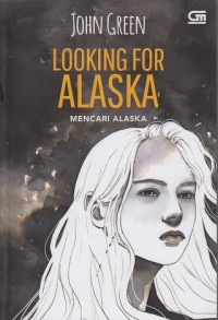 Looking for Alaska : mencari alaska