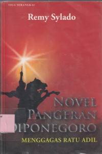 Novel Pangeran Diponegoro: menggagas ratu adil
