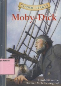 Moby-Dick : Retold From The Herman Melville Original
