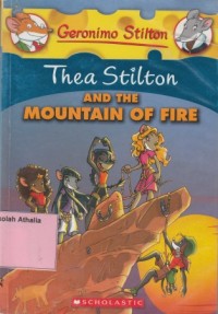 Thea Stilton and the mountain of fire