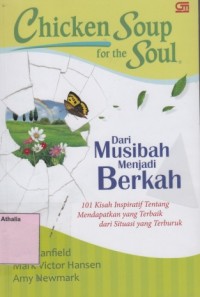 Chicken Soup for the Soul : Dari musibah menjadi berkah