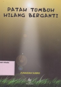 Patah tumbuh hilang berganti