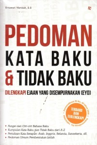 Pedoman kata baku dan tidak baku yang dilengkapi dengan EYD