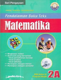 Pendalaman Buku Teks Matematika Kelas XI Kelompok Wajib (Kurikulum 2013 Edisi Revisi 2016)