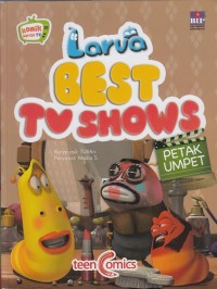 Larva Best TV Shows : Petak Umpet