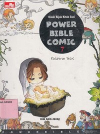 Power Bible Comic 7: kelahiran Yesus