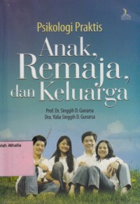 Psikologi praktis anak, remaja, dan keluarga