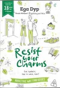 Resist your charms