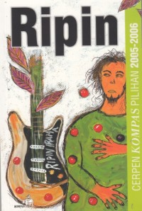 Ripin (Cerpen Kompas Pilihan 2005 - 2006)