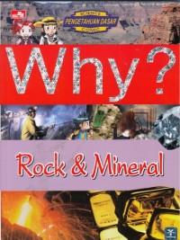 Why? Rock & Mineral