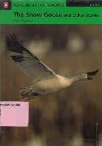 The Snow Goose and Other Stories (Level 3)