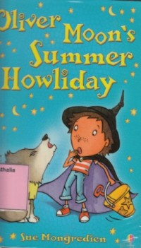 Oliver Moon's : Summer Howliday