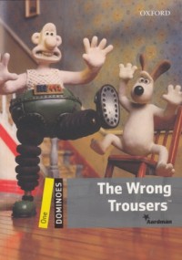 The Wrong Trousers