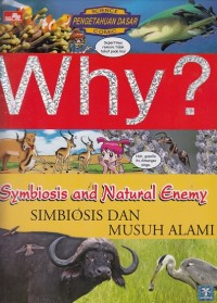 Why? Simbiosis dan Musuh Alami